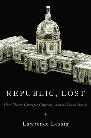 cover of Republic, Lost by Lawrence Lessig